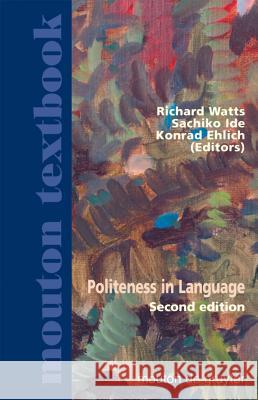 Politeness in Language Watts, Richard J. 9783110183009 Mouton de Gruyter