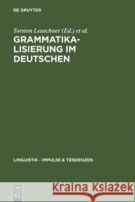 Grammatikalisierung im Deutschen Torsten Leuschner Tanja Mortelmans Sarah D 9783110183931 Walter de Gruyter