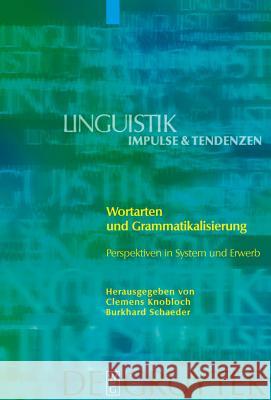 Wortarten und Grammatikalisierung Knobloch, Clemens 9783110184112 Walter de Gruyter & Co