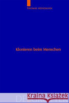 Klonieren beim Menschen Heinemann, Thomas 9783110184303 Walter de Gruyter