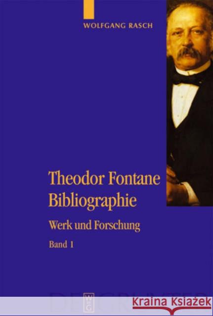 Theodor Fontane Bibliographie Wolfgang Rasch Ernst Osterkamp Hanna Wolzogen 9783110184563 Walter de Gruyter