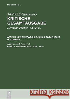Briefwechsel 1803-1804 Andreas Arndt Wolfgang Virmond 9783110184921