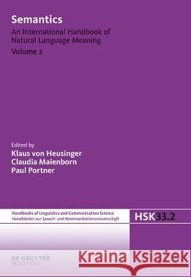 Semantics. Volume 2 Heusinger, Klaus Von 9783110185232