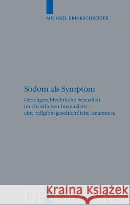 Sodom als Symptom Brinkschröder, Michael 9783110185270 Walter de Gruyter