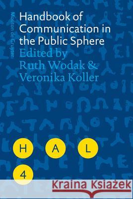 Handbook of Communication in the Public Sphere Gerd Antos Karlfried Knapp Ruth Wodak 9783110188325 Mouton de Gruyter