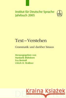 Text - Verstehen: Grammatik Und Darüber Hinaus Blühdorn, Hardarik 9783110188714 Mouton de Gruyter