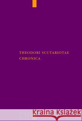 Theodori Scutariotae Chronica Raimondo Tocci 9783110189469 Walter de Gruyter