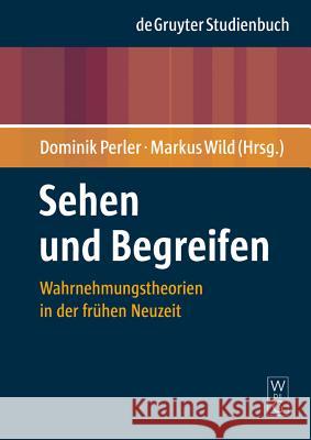 Sehen und Begreifen = Seeing and Understanding No Contributor 9783110189575 Walter de Gruyter