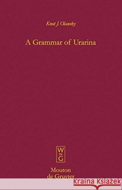 A Grammar of Urarina [With CD] Olawsky, Knut J. 9783110190205 Mouton de Gruyter