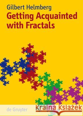 Getting Acquainted with Fractals Gilbert Helmberg 9783110190922 De Gruyter