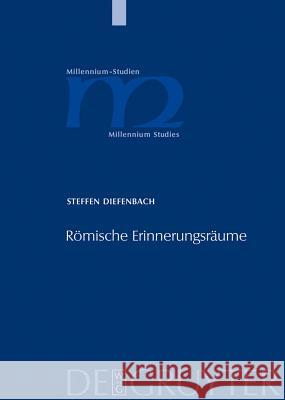 Römische Erinnerungsräume Diefenbach, Steffen 9783110191295 Walter de Gruyter