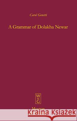 A Grammar of Dolakha Newar Carol Genetti 9783110193039 Mouton de Gruyter
