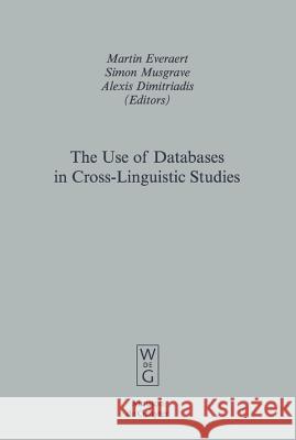The Use of Databases in Cross-Linguistic Studies Martin Everaert 9783110193084