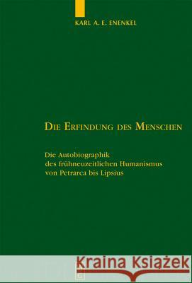 Die Erfindung des Menschen = The Invention of the Individual Enenkel, Karl A. E. 9783110193527