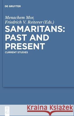 Samaritans - Past and Present: Current Studies Menachem Mor Jack Pastor 9783110194975