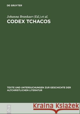 Codex Tchacos Brankaer, Johanna 9783110195705 Walter de Gruyter