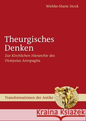 Theurgisches Denken: Zur 