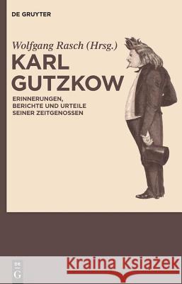 Karl Gutzkow Wolfgang Rasch 9783110202526