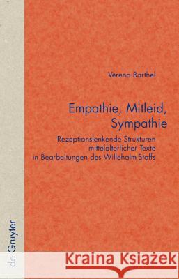 Empathie, Mitleid, Sympathie Verena Barthel 9783110203509 De Gruyter