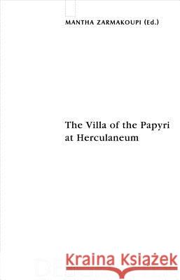The Villa of the Papyri at Herculaneum Zarmakoupi, Mantha 9783110203882 Walter de Gruyter