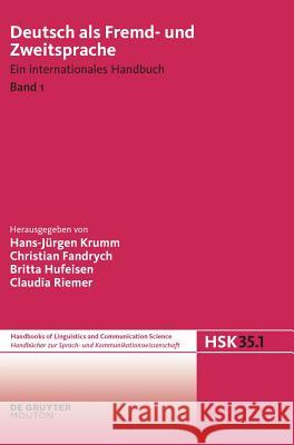 Deutsch als Fremd-und Zweitsprache Handbücher zur Sprach- und Kommunikationswissenschaft / Handbooks of Linguistics and Communication Science (HSK) De Krumm, Hans-Jürgen 9783110205077 de Gruyter Mouton