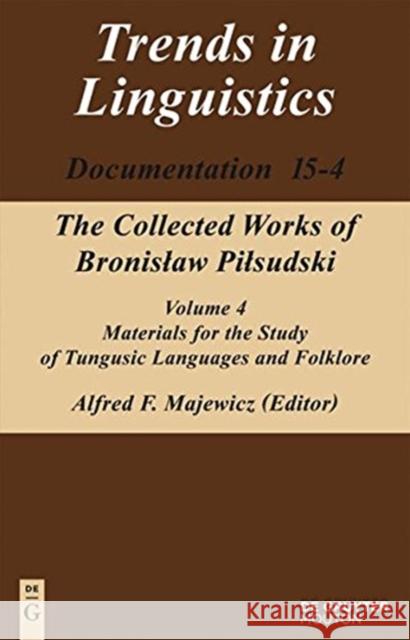 Materials for the Study of Tungusic Languages and Folklore Alfred F. Majewicz 9783110205619 de Gruyter Mouton