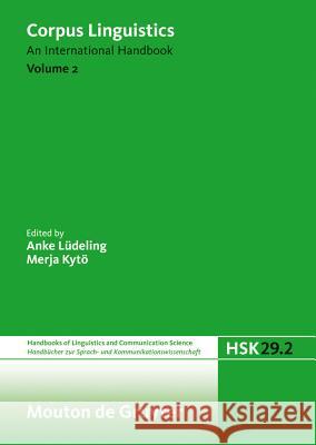 Corpus Linguistics. Volume 2 Anke Lüdeling, Merja Kytö 9783110207330 De Gruyter