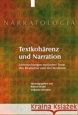 Textkohärenz und Narration Robert Hodel, Volkmar Lehmann 9783110208115 De Gruyter