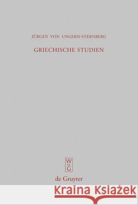 Griechische Studien J Ungern-Sternberg 9783110209167 De Gruyter