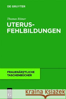 Uterusfehlbildungen Ramer Thomas 9783110213102 Walter de Gruyter