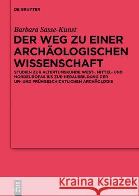 Die Archäologien Von Der Antike Bis 1630 Sasse, Barbara 9783110214697 Walter de Gruyter