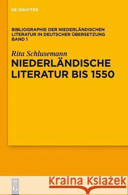 Niederlndische Literatur Bis 1550 Rita Schlusemann 9783110215823