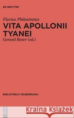 Vita Apollonii Tyanei Flavius Philostratus, Gerard Boter, No Contributor 9783110218824 De Gruyter