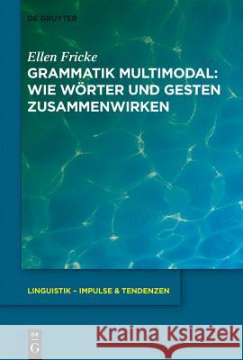 Grammatik multimodal Fricke, Ellen 9783110218886