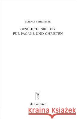 Geschichtsbilder für Pagane und Christen: 