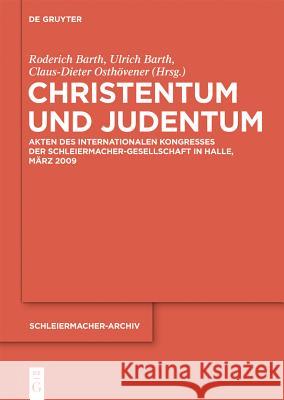 Christentum und Judentum Roderich Barth, Ulrich Barth, Claus-Dieter Osthövener 9783110220520