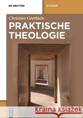 Praktische Theologie Christian Grethlein 9783110221114 Walter de Gruyter