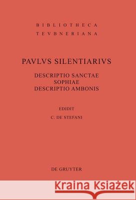 Descriptio Sanctae Sophiae. Descriptio Ambonis Claudio D 9783110221268 Walter de Gruyter
