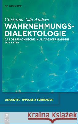 Wahrnehmungsdialektologie Christina Ada Anders 9783110221336 De Gruyter