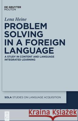 Problem Solving in a Foreign Language Heine, Lena 9783110224450 Mouton de Gruyter