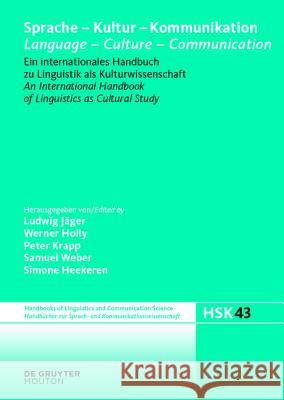 Sprache - Kultur - Kommunikation / Language - Culture - Communication Ludwig Jäger, Werner Holly, Peter Krapp, Samuel Weber, Simone Heekeren 9783110224498 Walter de Gruyter