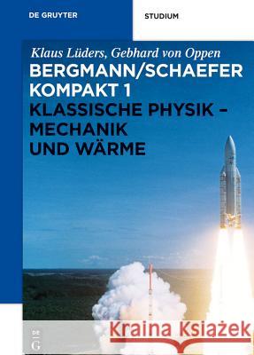 Klassische Physik - Mechanik und Wärme Klaus L Gebhard Vo Klaus Leuders 9783110226676 Walter de Gruyter