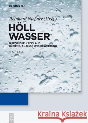 Wasser : Nutzung im Kreislauf: Hygiene, Analyse und Bewertung Karl Hall 9783110226775