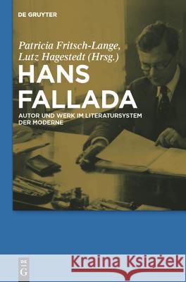 Hans Fallada Lutz Hagestedt, Patricia Fritsch-Lange 9783110227123 De Gruyter
