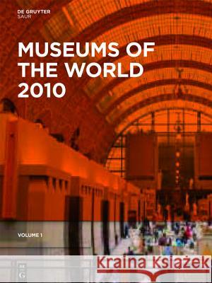 Museums of the World  9783110230444 K. G. Saur