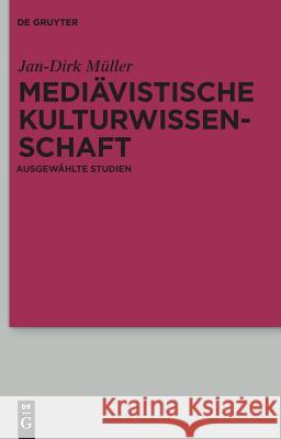 Mediävistische Kulturwissenschaft Müller, Jan-Dirk 9783110230949