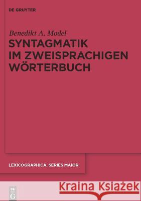 Syntagmatik im zweisprachigen Wörterbuch Model, Benedikt Ansgar 9783110232226 Llh