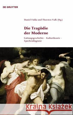 Die Tragödie der Moderne Fulda, Daniel 9783110232905 Walter de Gruyter