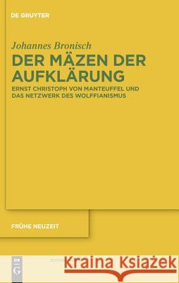 Der Mäzen der Aufklärung Johannes Bronisch 9783110233148 De Gruyter