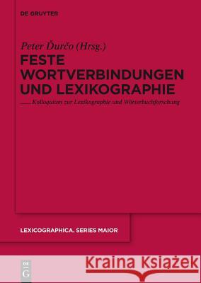 Feste Wortverbindungen und Lexikographie Peter Durco 9783110234053 De Gruyter